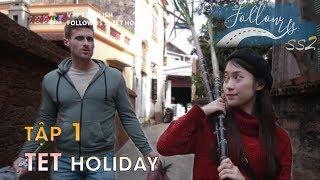 Follow us mùa 2 - Tập 1 | TET Holiday - A traditional preparation | Học tiếng Anh (Eng/Viet sub)