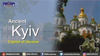 History of Kyiv City | Ukraine Capital | Documentary