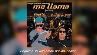 Me Llama - Wilai Bwoy Ft. Sujeto (Prod. Bionico)  Alibagang Records