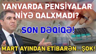 Yanvarda pensiyalar niyə QLXMADI? - Mart ayından ETİBARƏN...Biz Xəbər!