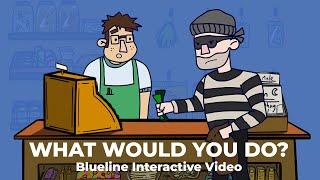 WHAT WOULD YOU DO DURING A ROBBERY? - INTERACTIVE