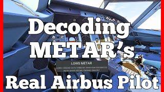 How to READ a METAR | Real Airbus Pilot Guide