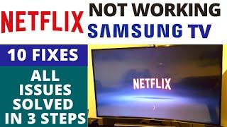 Best 10 Fixes NETFLIX App Not Working on Samsung Smart TV || Almost All Issues Solved in 3 Steps