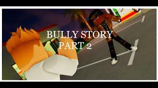 Roblox bully story Season 1 Part 2