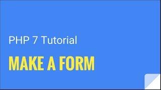 PHP 7: How to create a PHP form | Tutorial Nr. 5