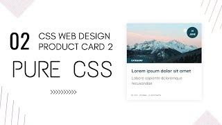 CREATE PRODUCT CARD #2 WITH PURE CSS