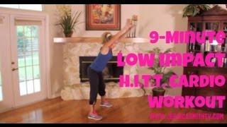 Cardio, Aerobics, Exercise: 9-Minute, Low Impact High Intensity Interval Training (HIIT) Workout