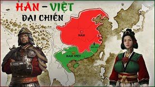 Đại Hán - Nam Việt phân tranh thiên hạ || Tóm tắt Lịch sử Trung Quốc - Việt Nam