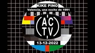 KIKE PINO Dj. Set. Valencia, una noche de 1991. SONIDO ACTV