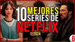 TOP 10 Mejores SERIES de NETFLIX 2024