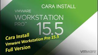 Vmware Workstation Pro 15.5 Full Version