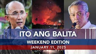 UNTV: Ito Ang Balita Weekend Edition | January 11, 2025