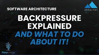 Backpressure Explained