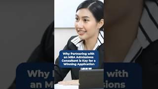 Why Partnering with an MBA Admissions Consultant is Key for a Winning Application
