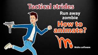 Tactical strides. Run away zombe. Animate in MOHO