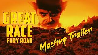 the Great Race: Fury Road Trailer [MASHUP]