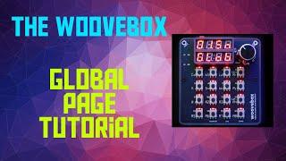 The Woovebox - Global Page Tutorial