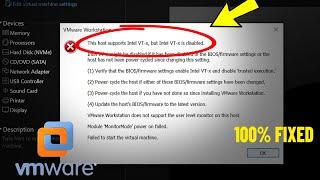 Fix VMware "This host supports Intel VT-x, but Intel VT-x is disabled" in Windows 11 / 10 - Solved 