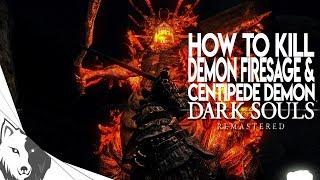 How To Kill Centipede Demon & Demon Firesage The Easy Way | Dark Souls Remastered Boss Guide