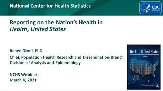 Reporting on the Nation’s Health in Health, United States