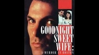 Goodnight Sweet Wife: A Murder in Boston (1990)