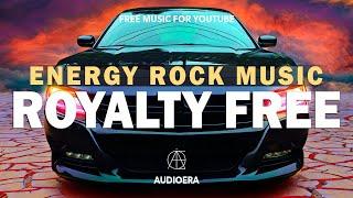 Driving Energy Rock Music Royalty Free | Energy Rock Trailer Music | Emotional Upbeat Sport Music