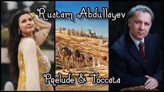 R. Abdullayev - Prelude & Toccata (Р. Абдуллаев - Прелюдия и токката) | Piano - Amalia Rashid