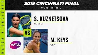 Svetlana Kuznetsova vs. Madison Keys | 2019 Western & Southern Open Final | WTA Highlights