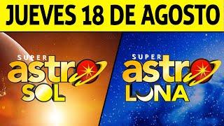 Resultados ASTRO SOL y ASTRO LUNA del Jueves 18 de Agosto de 2022 | SUPER ASTRO 