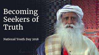 Becoming Seekers of Truth | Sadhguru | Shemaroo Spiritual Life