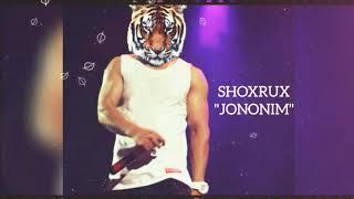 SHOXRUX - JONONIM (official music version)