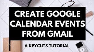 Create Google Calendar events by sending yourself an email in Gmail on mobile - Productivity Hack