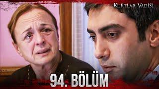 Kurtlar Vadisi - 94. Bölüm FULL HD