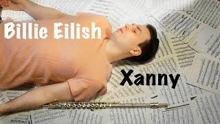 Billie Eilish - Xanny [Flute cover]