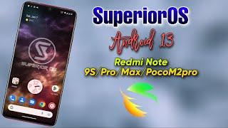 In-Depth Review Of Superior OS Android 13 ROM For Miatoll Devices ft Redmi Note 9S/Pro/Max/PocoM2Pro