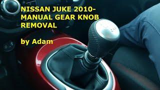 NISSAN JUKE 2010- MANUAL GEAR KNOB REMOVAL - WYMIANA GAŁKI BIEGÓW by Adam