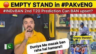 Empty Stadiums in Multan | IND vs BAN 2nd T20 Prediction | Can BAN upset IND? | PAKISTAN REACTION