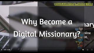 Why Become a Digital Missionary?