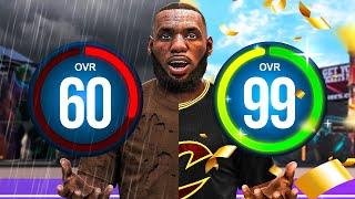 LEBRON JAMES BUILD 60 OVR to 99 OVR in 1 VIDEO (No Money Spent + No MyCareer)