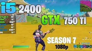 Fortnite Performance Mode | I5 2400 GTX 750 TI | 1080p