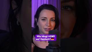 Does ASMR sound good in German?