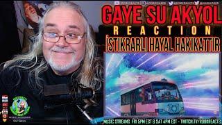 Gaye Su Akyol Reaction - İstikrarlı Hayal - First Time Hearing - Requested