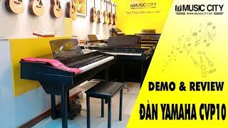 Demo Đàn Piano Yamaha CVP10 - Music City