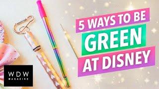 5 Ways To Be Green At Walt Disney World