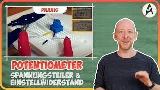 Potentiometer : Spannungsteiler & Einstellwiderstand (Lerne Elektronik )