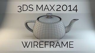 Lets Model: Wireframe Render in 3DS Max