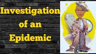 Steps of Investigation of an Epidemic | PSM lecture | Community Medicine lecture | PSM made easy