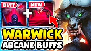 WARWICK JUST GOT HUGE CHANGES FOR THE ARCANE RELEASE! (NEW BUFFS, NEW ULT?)