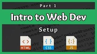 Introduction to Web Development || Setup || Part 1