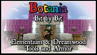 Botania: Bit by Bit - Elementium & Dreamwood Tools and Armor